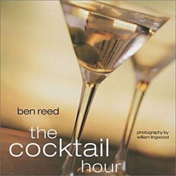 The Cocktail Hour by Ben Reed 2002 Hardcover - Picture 2 of 11